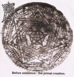 Before Existence : the Primal Creation